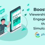 Boost live streaming reach and engagement through simulcasting