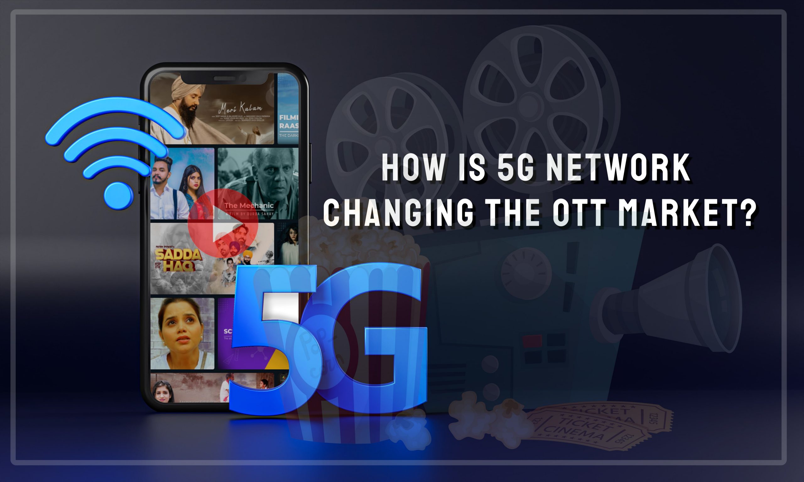 How Is 5G Network Changing The OTT Market?