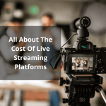 All-About-The-Cost-Of-Live-Streaming-Platforms