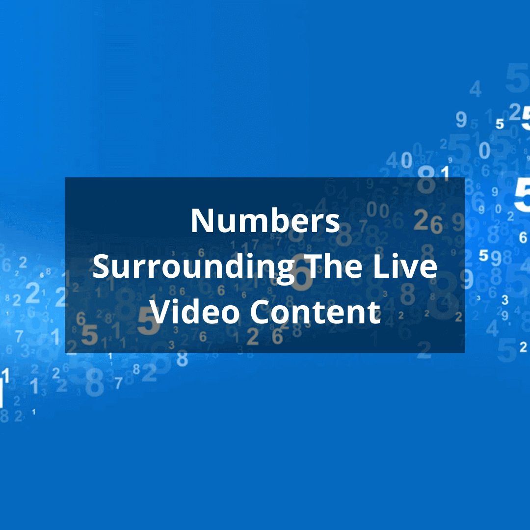 Numbers Surrounding The Live Video Content
