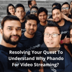 Resolving Your Quest To Understand Why Phando For Video Streaming